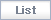 List